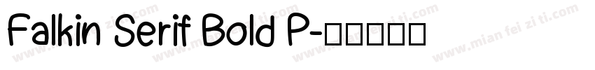 Falkin Serif Bold P字体转换